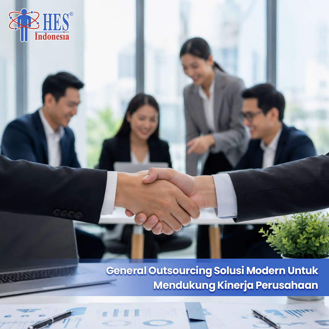 General Outsourcing Solusi Modern Untuk Mendukung Kinerja Perusahaan