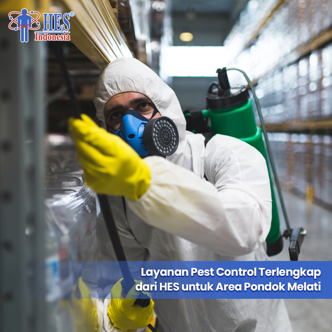 Dapatkan Layanan Pest Control Terlengkap dari HES untuk Area Pondok Melati